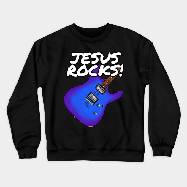 Jesus Rocks Electric Guitar Church Guitarist (Blue) Crewneck Sweatshirt by doodlerob